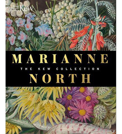 Marianne North : The Kew Collection - the exhibition catalogue from Royal Botanic Gardens, Kew available to buy at Museum Bookstore