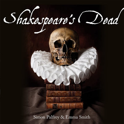 Shakespeare's Dead available to buy at Museum Bookstore