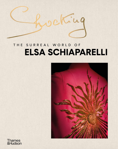 Shocking: The Surreal World of Elsa Schiaparelli available to buy at Museum Bookstore