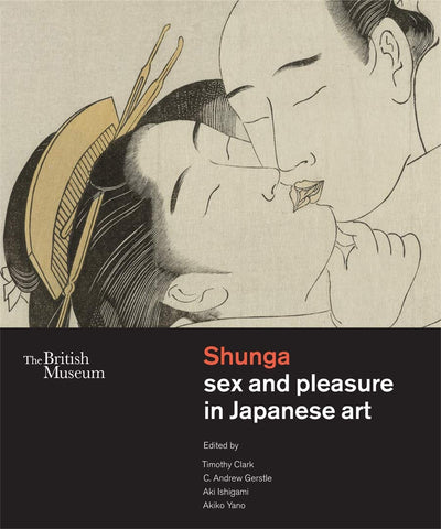 Shunga : Sex and Pleasure in Japanese Art available to buy at Museum Bookstore
