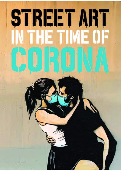 Street Art in the Time of Corona available to buy at Museum Bookstore