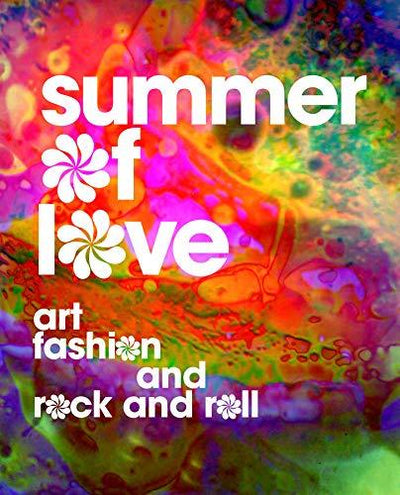 Summer of Love : Art, Fashion, and Rock and Roll available to buy at Museum Bookstore