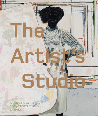 The Artist's Studio: A Century of the Artist's Studio 1920-2020 available to buy at Museum Bookstore