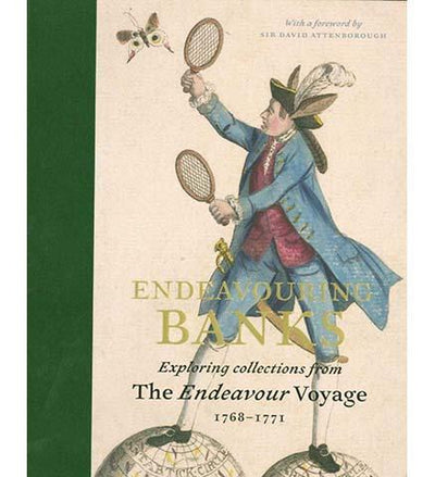 Endeavouring Banks: Exploring the Collections from the Endeavour Voyage 1768–1771 - the exhibition catalogue from The Collection, Lincoln available to buy at Museum Bookstore
