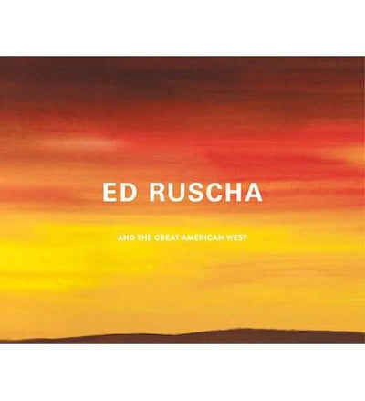 Ed Ruscha and the Great American West - the exhibition catalogue from The de Young, San Francisco available to buy at Museum Bookstore