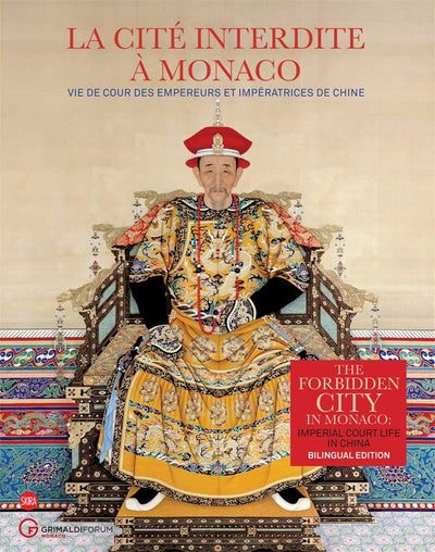 The Forbidden City in Monaco : Imperial Court Life in China (Multi-lingual) available to buy at Museum Bookstore