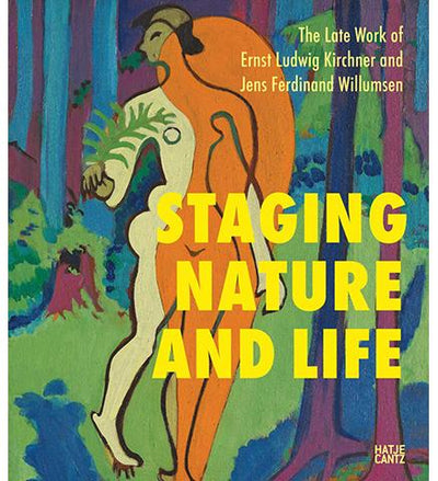 The Late Works of Ernst Ludwig Kirchner and Jens Ferdinand Willumsen : Staging Nature and Life available to buy at Museum Bookstore