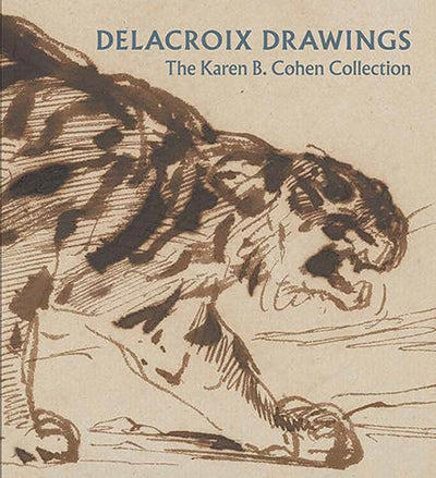 Delacroix Drawings - The Karen B. Cohen Collection - the exhibition catalogue from The Metropolitan Museum of Art available to buy at Museum Bookstore