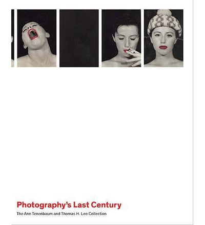 Photography`s Last Century - The Ann Tenenbaum and Thomas H. Lee Collection - the exhibition catalogue from The Metropolitan Museum of Art available to buy at Museum Bookstore