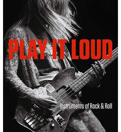 Play It Loud - Instruments of Rock & Roll - the exhibition catalogue from The Metropolitan Museum of Art/Rock & Roll Hall of Fame available to buy at Museum Bookstore