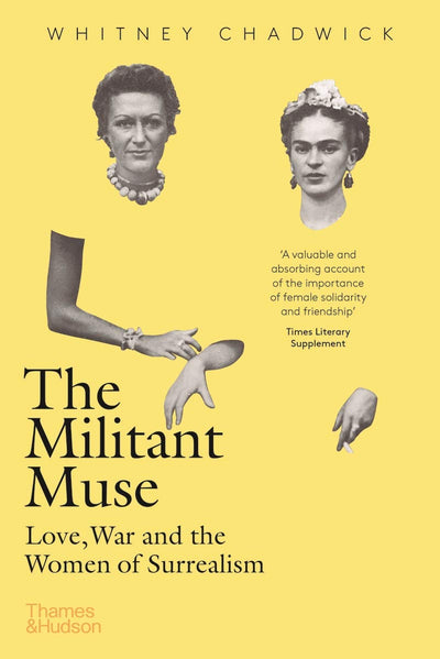 The Militant Muse : Love, War and the Women of Surrealism available to buy at Museum Bookstore
