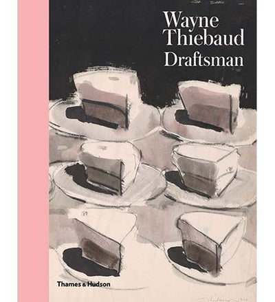 Wayne Thiebaud : Draftsman - the exhibition catalogue from The Morgan Library and Museum available to buy at Museum Bookstore