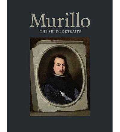 Murillo : The Self-Portraits - the exhibition catalogue from The National Gallery/The Frick available to buy at Museum Bookstore