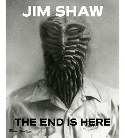 Jim Shaw: The End is Here - the exhibition catalogue from The New Museum of Contemporary Art, New York available to buy at Museum Bookstore