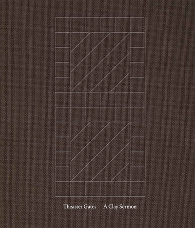 Theaster Gates: A Clay Sermon available to buy at Museum Bookstore