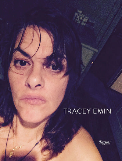 Tracey Emin : Works 2007 - 2017 available to buy at Museum Bookstore