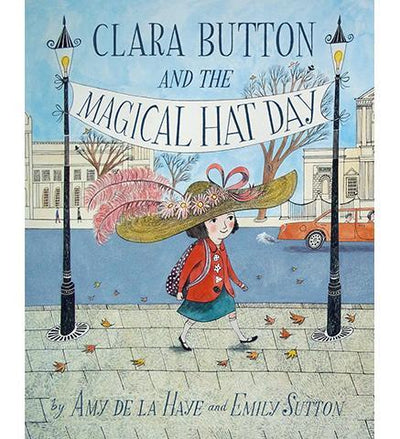 Clara Button and the Magical Hat Day - the exhibition catalogue from V&A available to buy at Museum Bookstore