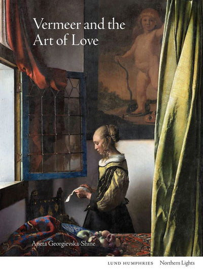 Vermeer and the Art of Love available to buy at Museum Bookstore