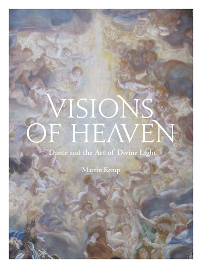 Visions of Heaven : Dante and the Art of Divine Light available to buy at Museum Bookstore